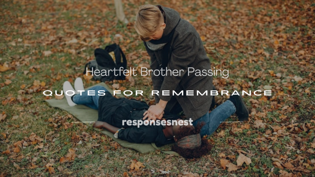 brother passing quotes