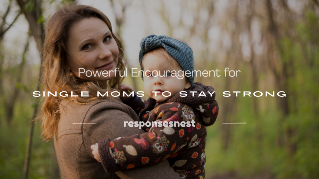 encouragement for single moms