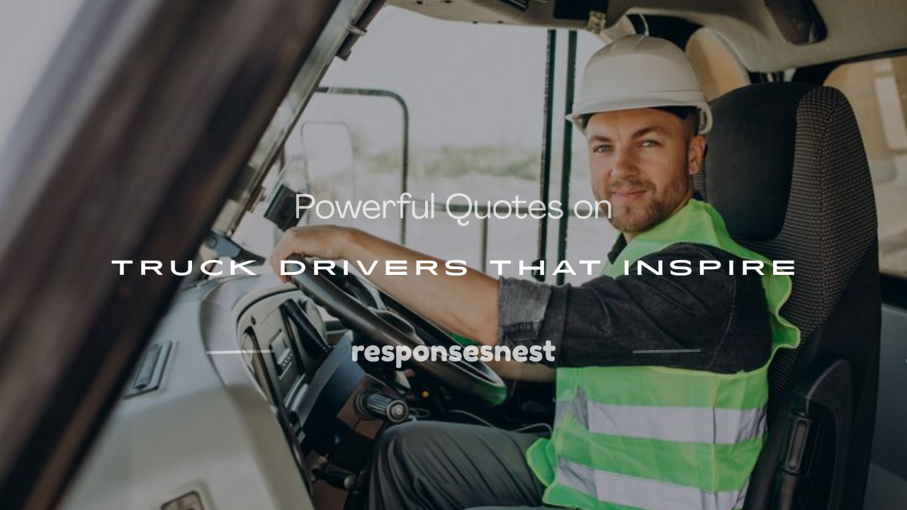 quotes on truck drivers