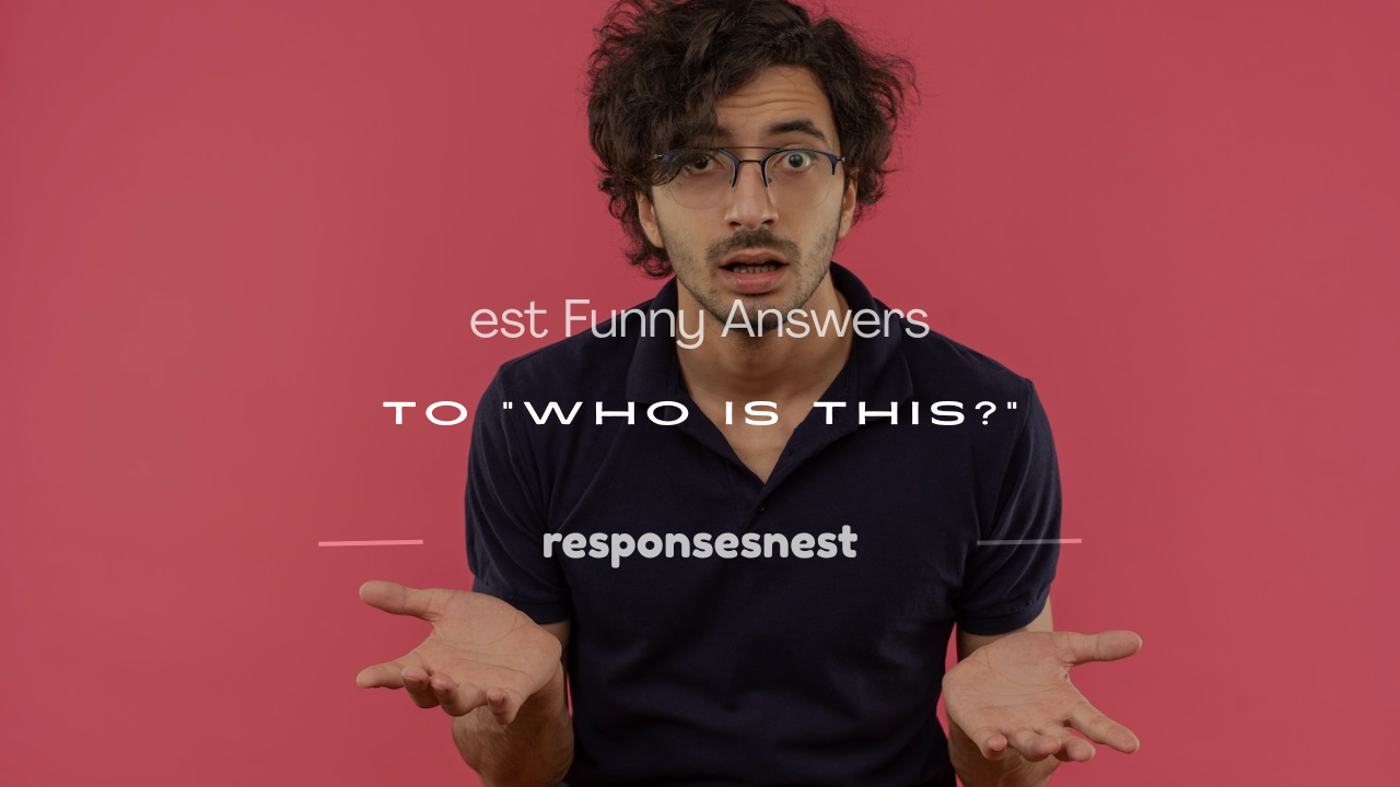 funny answers to who is this