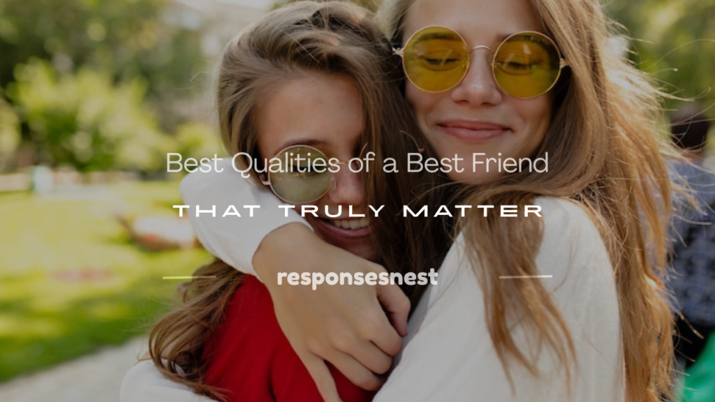 qualities of a best friend