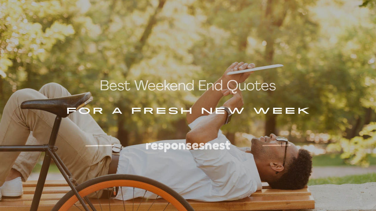 weekend end quotes